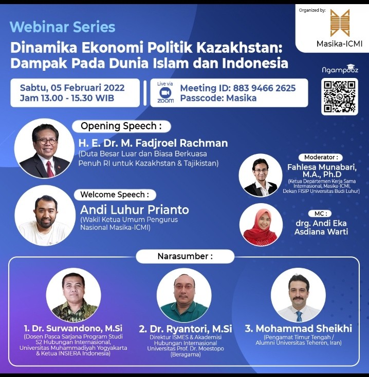 Webinar Series "Dinamika Ekonomi Politik Kazakhstan :  Dampak Pada Dunia Islam dan Indonesia"