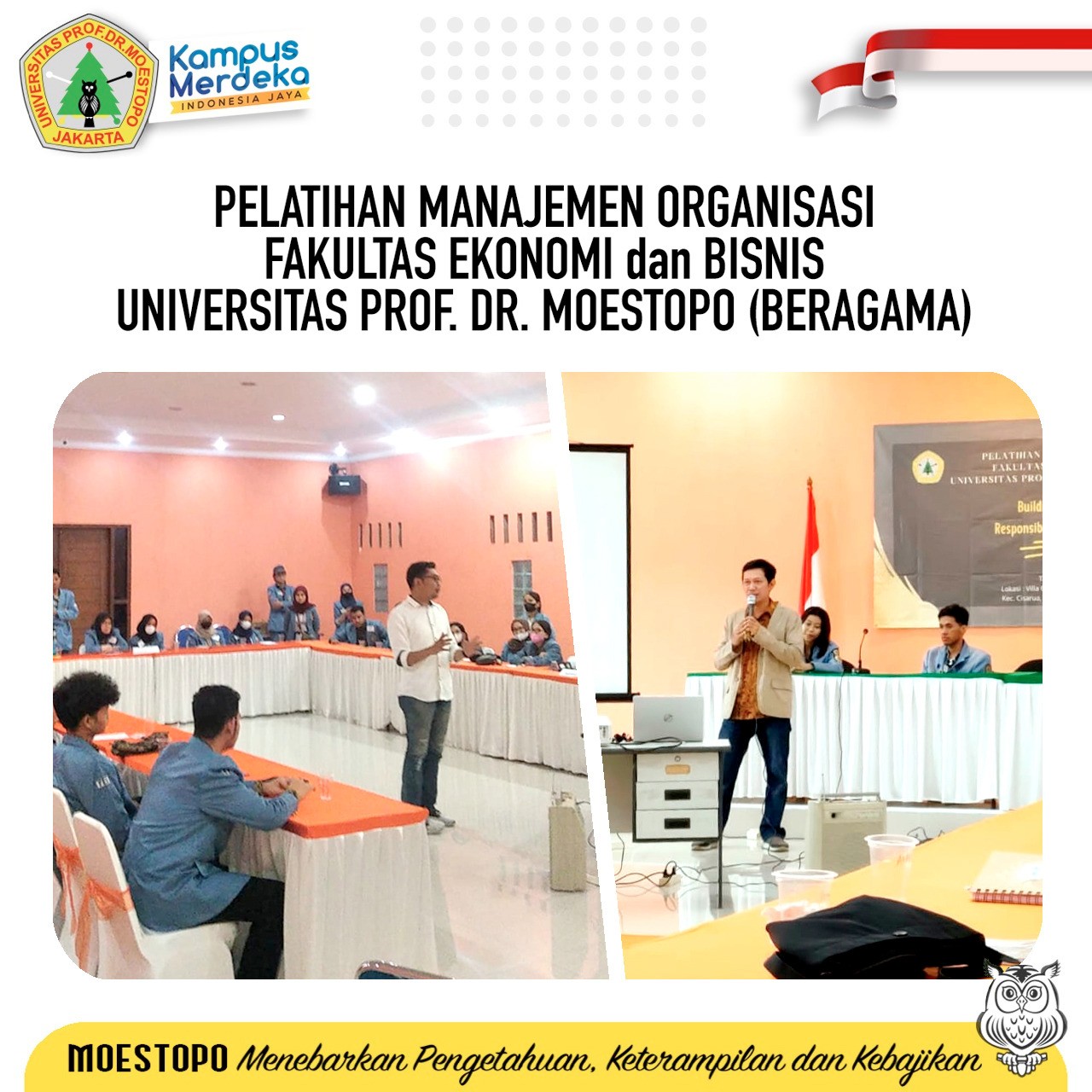 “Laksanakan MBKM, FEB Universitas.Moestopo lakukan Pendidikan Managemen Organisasi (PMO)”