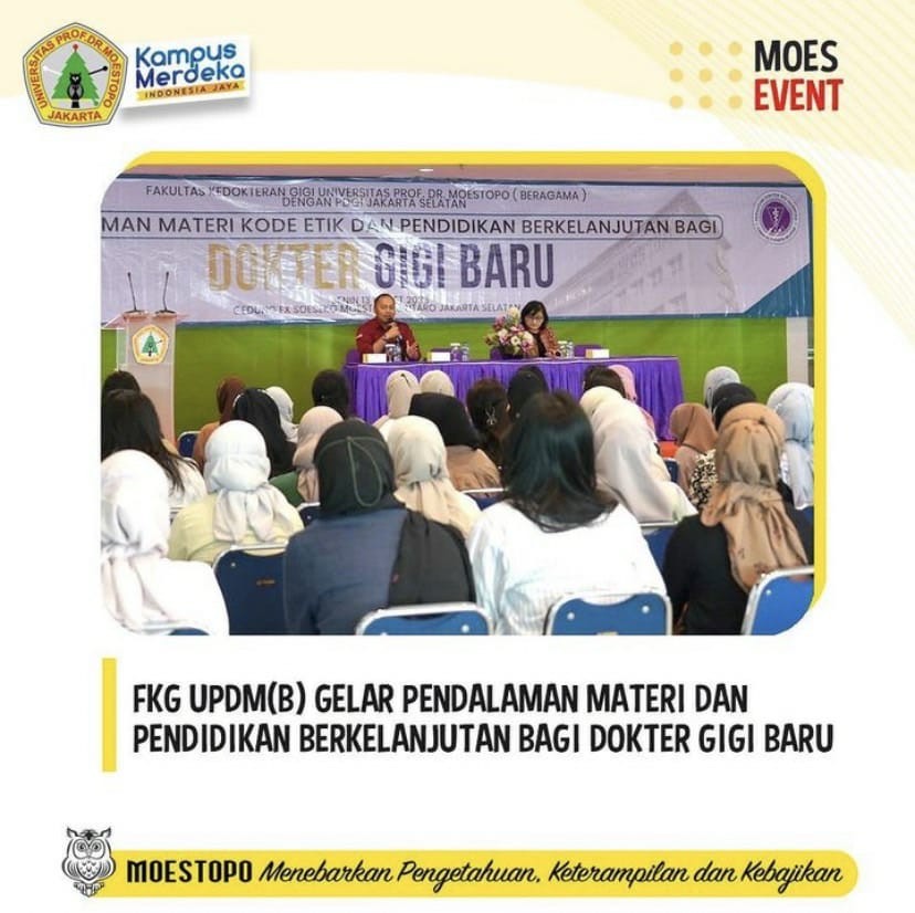 FKG UPDM(B) Gelar Pendalaman Materi dan Pendidikan Berkelanjutan bagi Dokter Gigi Baru